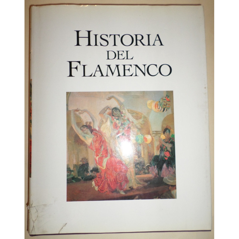 HISTORIA del Flamenco. Dirigida por José Luis Navarro García y Miguel Ropero Núñez. Tomo II