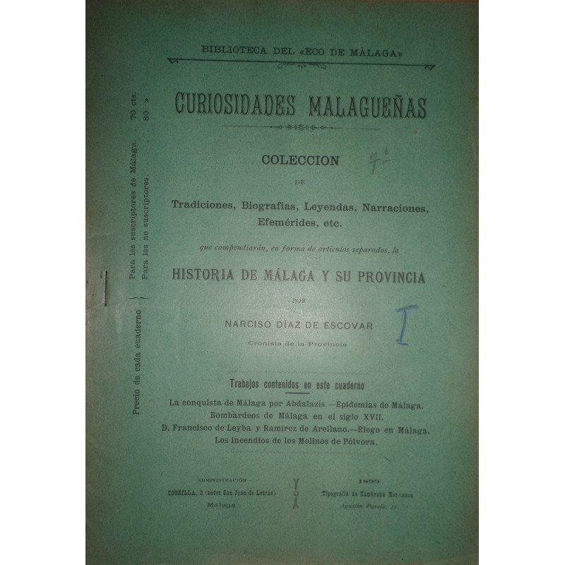 Curiosidades Malagueñas. Colección de Tradiciones, Biografías, Leyendas,… que compendiarán, en forma de artículos separados, la