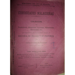 Curiosidades Malagueñas. Colección de Tradiciones, Biografías, Leyendas,… que compendiarán, en forma de artículos separados, la