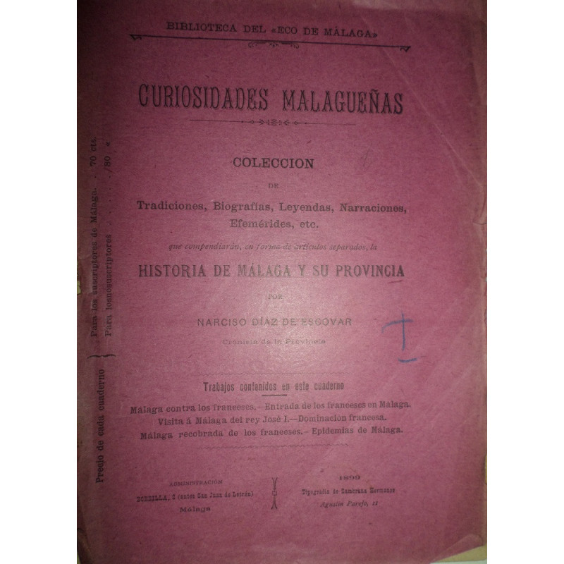 Curiosidades Malagueñas. Colección de Tradiciones, Biografías, Leyendas,… que compendiarán, en forma de artículos separados, la