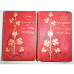 Conocimientos para la vida privada. (Segunda Serie). Tomos I y II.