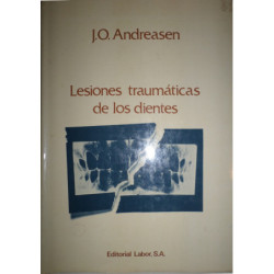 Lesiones traumáticas de los dientes. Traducción y prólogo del Dr. Guillermo Mayoral Herrera.