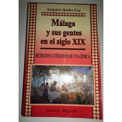 Málaga y sus gentes en el siglo XIX. Retratos literarios de una época.