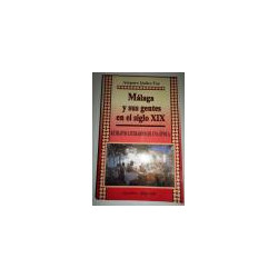 Málaga y sus gentes en el siglo XIX. Retratos literarios de una época.