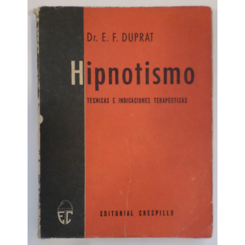 Hipnotismo. Técnicas e indicaciones terapéuticas.