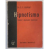 Hipnotismo. Técnicas e indicaciones terapéuticas.