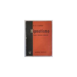 Hipnotismo. Técnicas e indicaciones terapéuticas.