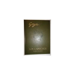 Los Caprichos. Colección de ochenta y ocho estampas en las que se fustigan errores y vicios humanos. Edición facsímil. Estudio p