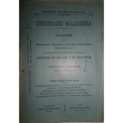Curiosidades Malagueñas. Colección de Tradiciones, Biografías, Leyendas,… que compendiarán, en forma de artículos separados, la