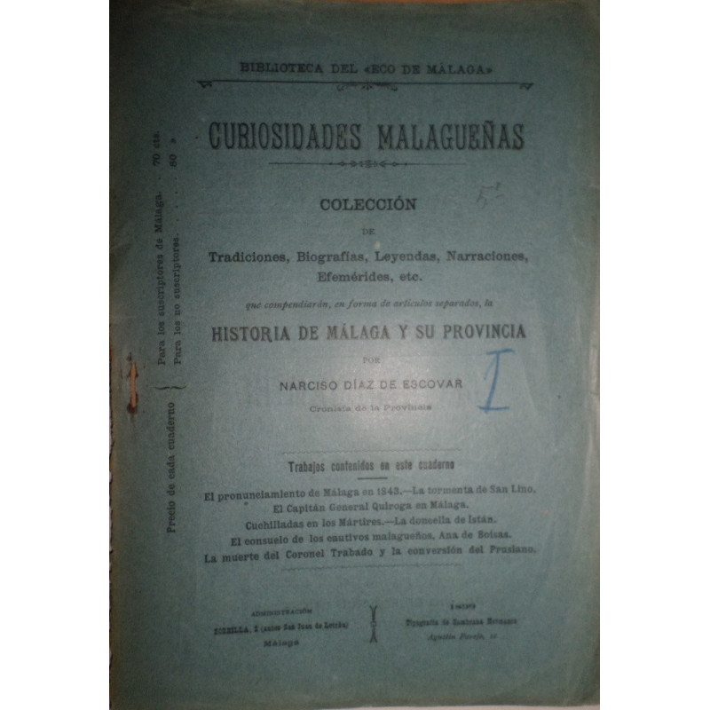 Curiosidades Malagueñas. Colección de Tradiciones, Biografías, Leyendas,… que compendiarán, en forma de artículos separados, la