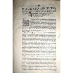 DISCURSO Jurídico en que se acredita la justicia del Vicario de Alcalá, en la competencia, y recurso de fuerça con el Rector de
