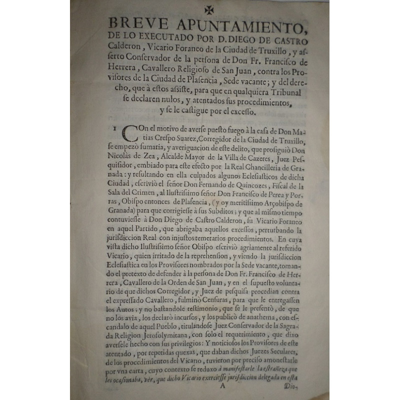 BREVE Apuntamiento, de lo executado por D. Diego de Castro Calderón, Vicario Foráneo de la Ciudad de Truxillo, y asserto Conserv