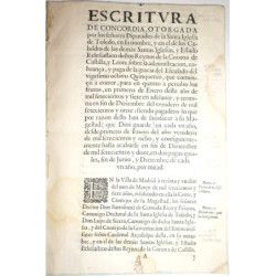 ESCRITURA  de Concordia, otorgada por los señores Diputados de la Santa Iglesia de Toledo, en su nombre, y en el de los Cabildos