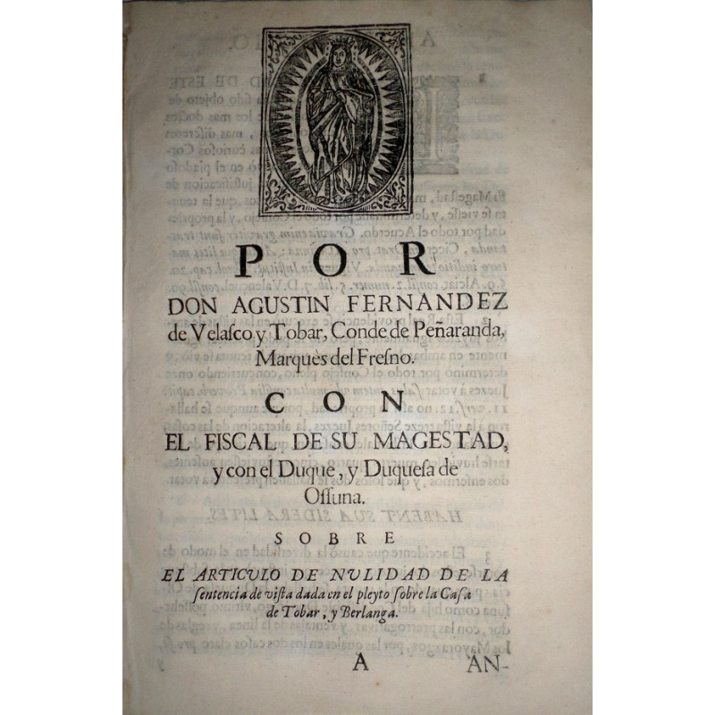 POR Don Agustín Fernández de Velasco y Tobar, Conde de Peñaranda, Marqués del Fresno. Con el Fiscal de Su Magestad, y con el Duq