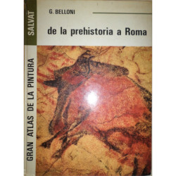 Gran Atlas de la Pintura. 1. De la Prehistoria a Roma.