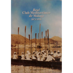 REAL Club Mediterráneo de Málaga. 1873/1998.