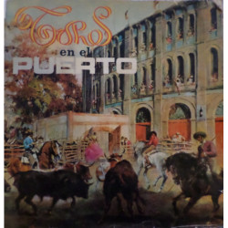 TOROS en el Puerto. Editado por Osborne.