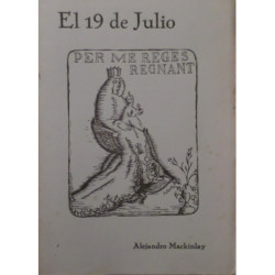 El 19 de Julio. Per me Reges regnant.