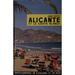 Alicante et la Costa Blanca.