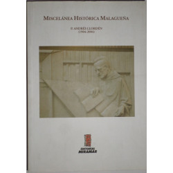 Miscelánea histórica malagueña.