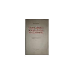 Días gloriosos y aciagos de Extremadura. Noticias militares y políticas de los primeros años del siglo XIX.