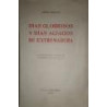 Días gloriosos y aciagos de Extremadura. Noticias militares y políticas de los primeros años del siglo XIX.