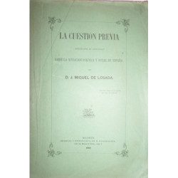 La cuestión previa, reflexiones de actualidad sobre la situación política y social de España.