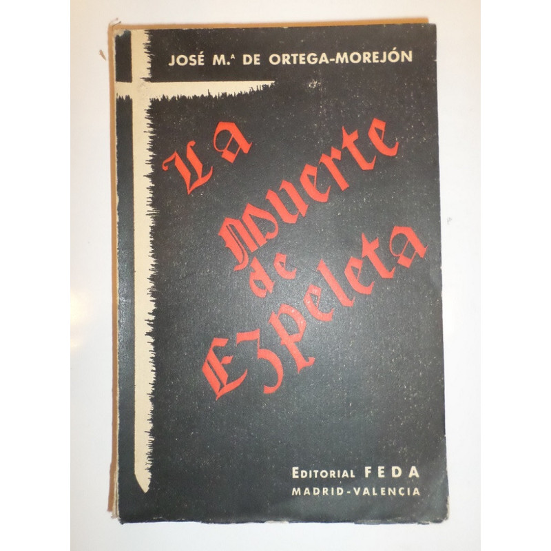 La muerte de Ezpeleta. Proceso relacionado con Cervantes. Narración casi histórica con algunos documentos inéditos.