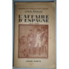 L'Affaire d'Espagne. 1807-1809.