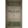 La spéléologie, alpinisme a l'envers.