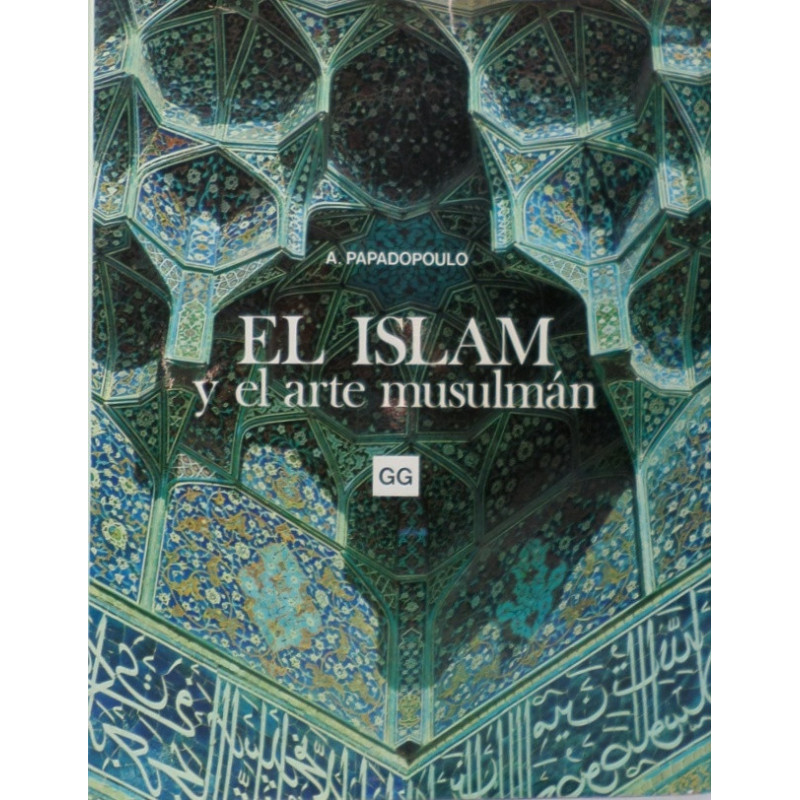 El Islam y el arte musulmán.