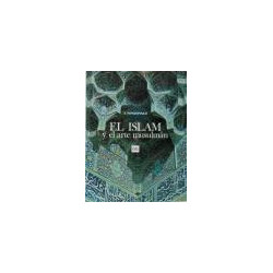 El Islam y el arte musulmán.