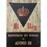 El Rey. Radiografía del reinado de Alfonso XIII.