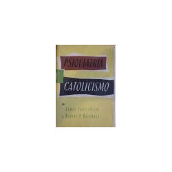 Psiquiatría y Catolicismo. Prólogo del Dr. Patrick A. O'Boyle. Traducida y puesta al día… por el Dr. Gonzalo Palacios de Borao.