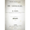 Traité élémentaire de Géologie. Atlas.