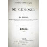 Traité élémentaire de Géologie. Atlas.