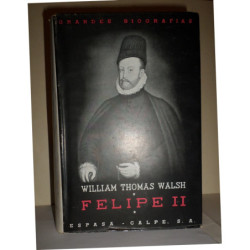 Felipe II. Traducción del ingles por Belén Marañón Moya.