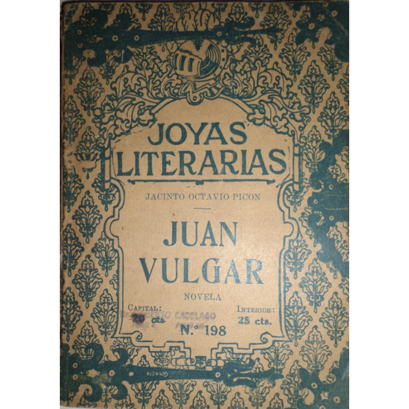 Juan Vulgar. Novela.
