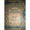 Juan Vulgar. Novela.
