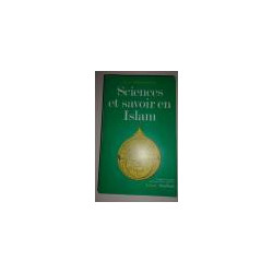 Sciences et savoir en Islam. Traduit de l'alglais par Jean-Pierre Guinhut.