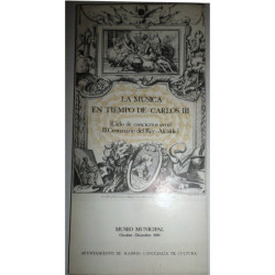 LA MÚSICA en tiempo de Carlos III. (Cviclo de conciertos en el II Centenario del Rey-Alcalde).  Museo Municipal. Octubre-Diciemb