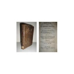 Memorias para la historia militar de la Guerra de la Revolución Española, que tuvo principio en el año de 1808, y finalizó en el