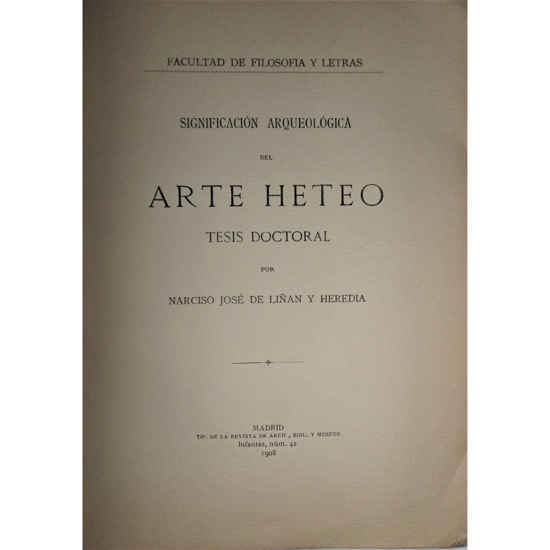 Significación arqueológica del Arte Heteo. Tesis doctoral.