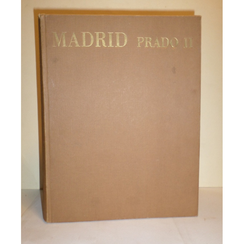 Museos y Monumentos. Prado. Madrid. Tomo II.
