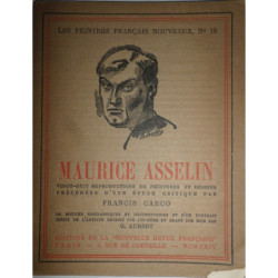 Maurice Asselin. Vingt-huit reproductions de peintures et dessins précédées d'une étude critique….
