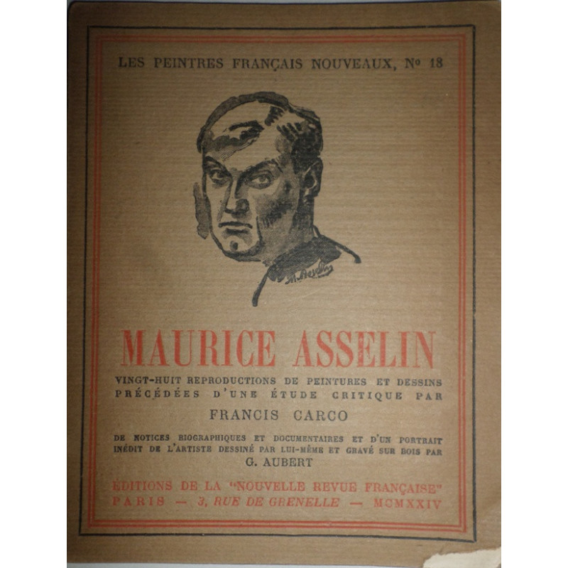 Maurice Asselin. Vingt-huit reproductions de peintures et dessins précédées d'une étude critique….