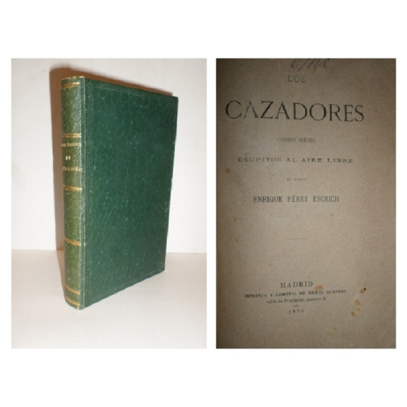 Los Cazadores. Episodios alegres escritos al aire libre.