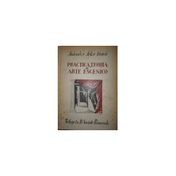 Práctica y teoría del arte escénico. Prólogo de D. Jacinto Benavente.