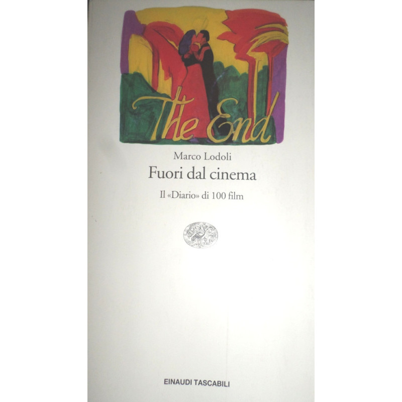 Fuori dal cinema. Il Diario di 100 film.