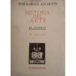 Historia del Arte en cuadros esquemáticos. 9ª edición.